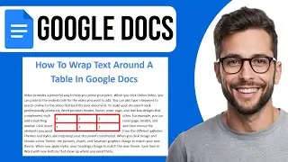 How To Wrap Text Around A Table In Google Docs