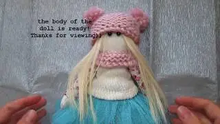 How to make a doll Tilda?/doll handmade/ First part