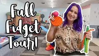 Full Fidget Tour! | #Grandmasplayroom