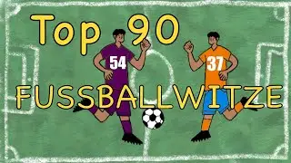 DIE BESTEN FUßBALL WITZE - Teil 03