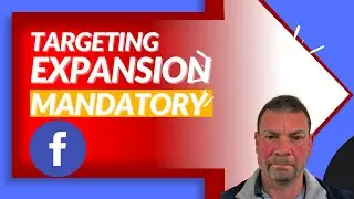 Facebook Detailed Targeting Expansion is Now MANDATORY!