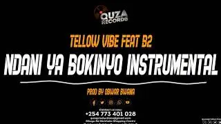 Tellow Vibe - NDANI YA BOKINYO Feat B2 (Official Instrumental).