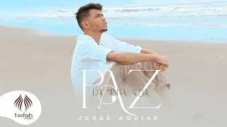 Jessé Aguiar | Paz da Minha Alma [Clipe Oficial]