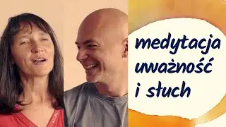 medytacja - słuch i uważność