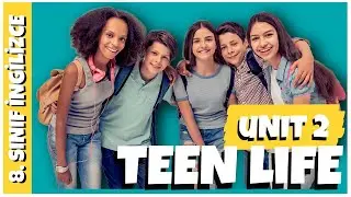 8. Sınıf İngilizce 2. Ünite TEEN LIFE | Ünite Kelimeleri ve Konu Özeti +PDF 