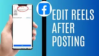 How To Edit Facebook Reels After Posting | Edit Facebook Reels Caption After Posted