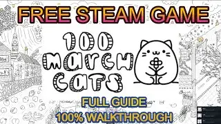 100 March Cats - Full Guide 100% Walkthrough | Free Steam hidden object game | no commentary