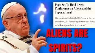 SHOCKING! Vatican Preparing Guidelines For ALIENS?!