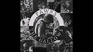 Pawns - The Gallows (Full Album)