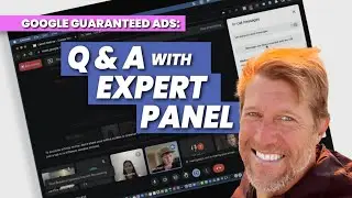 Google Guaranteed Ads Q&A With Expert Panel