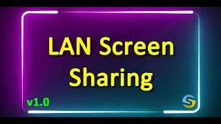 LAN Screen Sharing v1.0