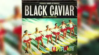 Black Caviar X Bright Sparks - Kick It With Me | Tech House
