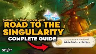 Road to the Singularity | Fontaine World Quest | While Motors Sleep Achievement | Genshin Impact 4.1