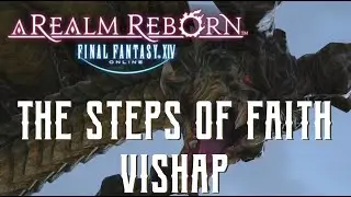 The Steps of Faith - Vishap Trial Guide - FFXIV A Realm Reborn