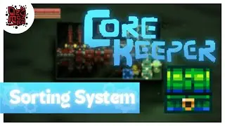 Core Keeper | Automatic Loot Sorting System | Part #1
