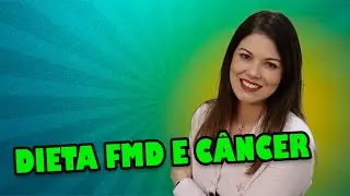 Dieta FMD e câncer