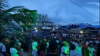 Acara Tahun Baru Kampung Ayapo 29-01-2021 // Part 1