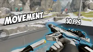 30 FPS Movement - apex legends mobile MnK