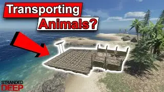 Stranded Deep - Can you Transport animals?