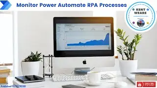 064 - Monitor Power Automate RPA Processes