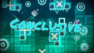 Conclusive by Nemsy, dubbayoo and hikex | Geometry Dash [2.11]
