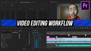 My Adobe Premiere Video Editing WORKFLOW (START TO FINISH TUTORIAL)