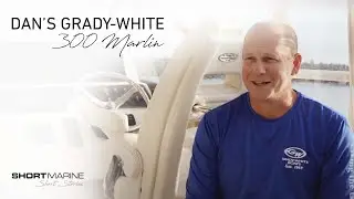Time for a Bigger Boat - Dan and his Grady-White Marlin 300