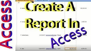 How to Create a Report with the Report Wizard in Ms Access by Kshedang [Nepali]