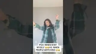 ALONE VS. WHEN PEOPLE WATCHING 