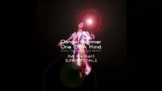 Donna Summer / One Of A Kind (Mr P's Edit from "MacArthur Park Suite") [UNOFFICIAL]