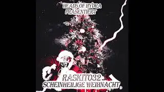 Raskit - Scheinheilige Weihnacht (prod. by Jeyra)