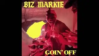 B i z Markie - Goin' Off FULL ALBUM