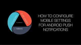 How to configure mobile settings for Android push notifications