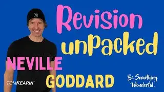 How Revision Changes the Past: Neville Goddard