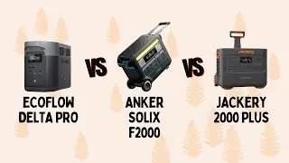 Battle of the Power Stations: EcoFlow Delta Pro vs. Anker SOLIX F2000 vs. Jackery 2000 Plus!