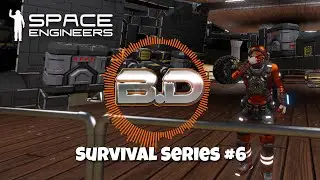 Space Engineers - New Survival Series Episode 6