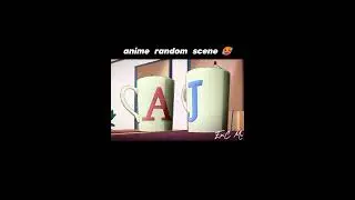 anime random scene 🥵