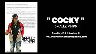 SMALLZ PIMPN-COCKY