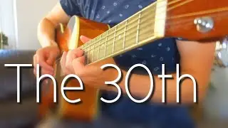 The 30th (Billie Eilish) - Fingerstyle Guitar Cover+TABS