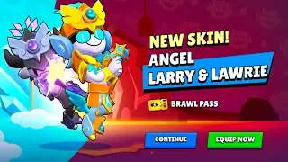 ANGEL LARRY & LAWRIE UNLOCKED! New Skins & Brawl Pass Opening!