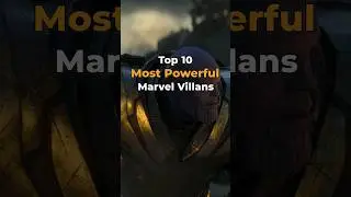 Top 10 Most Powerful Marvel Villains #shortsfeed #shorts #top10