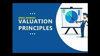 Business Valuation Part 2 - How To Value A Small Business (DCF, PE Multiple, Assets)