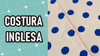 Como fazer costura inglesa | INICIANTE NA COSTURA