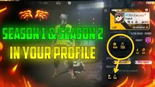 Season 1 & Season 2 in your profile// how to get Season 1 & Season 2 badeg in your free fire profile