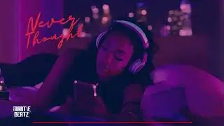 ( Free) RnB Uptempo Type Beat " Never Thought"