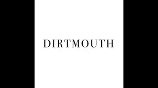 "DIRTMOUTH"