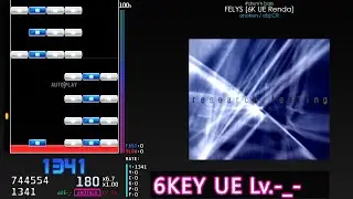 [BMS] FELYS [6K UE RENDA]