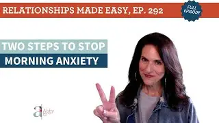 Two Steps to Stop Morning Anxiety