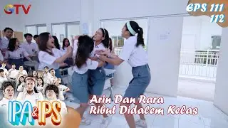 Arin Dan Rara Ribut Didalem Kelas - IPA & IPS