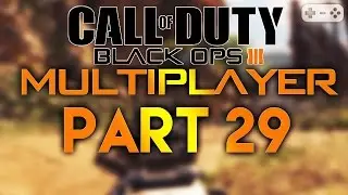 CALL OF DUTY BLACK OPS 3 MULTIPLAYER #029 [ Gameplay Let's Play Deutsch German ] Part 29